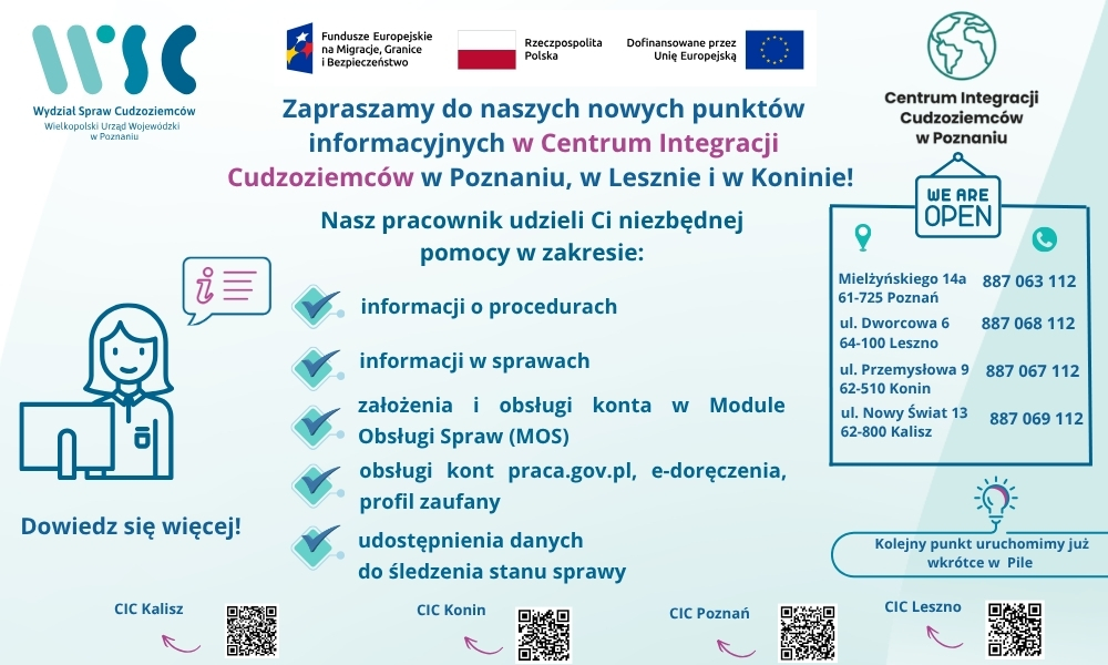 Punkty informacyjne Wydziału Spraw Cudzoziemców w Centrach Integracji Cudzoziemców w Poznaniu, Lesznie, Kaliszu i Koninie Punkty informacyjne Wydziału Spraw Cudzoziemców w Centrach Integracji Cudzoziemców w Poznaniu, Lesznie, Kaliszu i Koninie